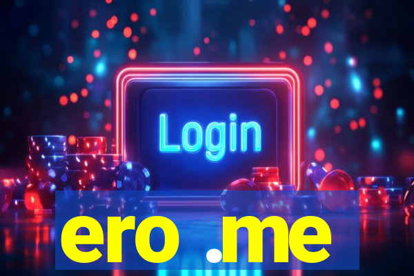 ero .me